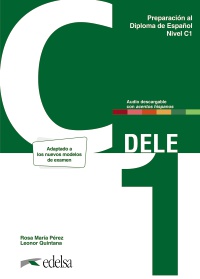 PREPARACIÓN AL DELE C1. LIBRO DEL ALUMNO. NUEVA EDICIÓN - Подготовка за сертификат по испански език DELE - C1 PREPARACIÓN AL DELE C1. LIBRO DEL ALUMNO. NUEVA EDICIÓN - Подготовка за сертификат по испански език DELE - C1