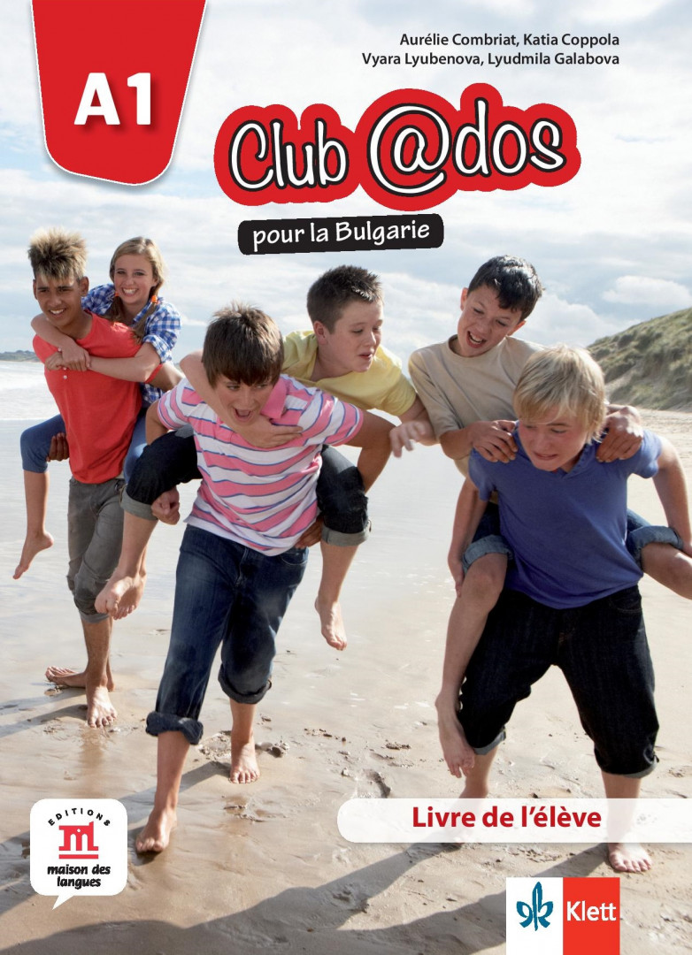 Club@dos pour la Bulgarie A1 Livre de leleve. Учебник по френски език за 8 клас