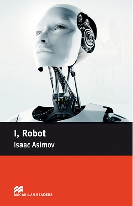 I, Robot .Адаптирана книга за ниво А2.