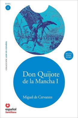 Don Quijote de la Mancha I - Адаптирана книга на испански език за ниво А2 с аудио диск