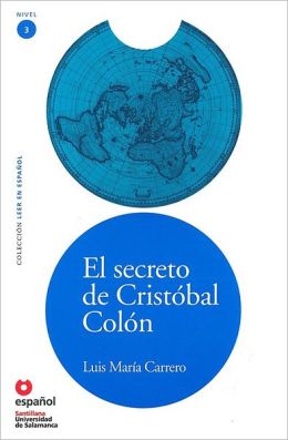  El secreto de Cristobal Colon - Тайната на Христофор Колумб - Адаптирана книга на испански език за ниво А2 с аудио диск