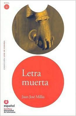 Letra Muerta - Адаптирана книга на испански език за ниво B1 с аудио диск