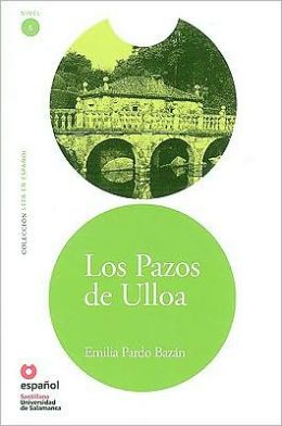 Los Pazos de Ulloa - Адаптирана книга на испански език за ниво B2