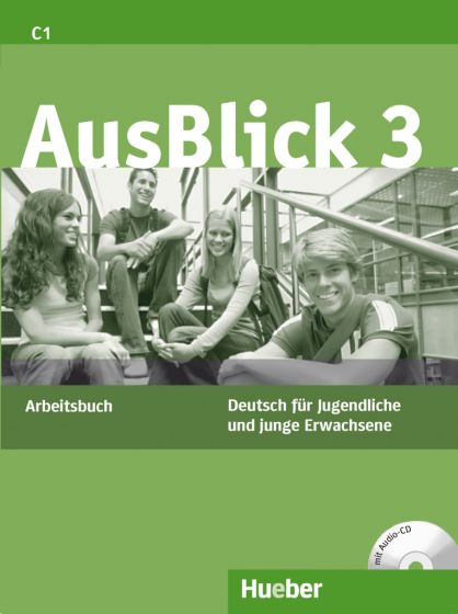 AusBlick 3 Arbeitsbuch mit Audio-CD.Учебна тетрадка по немски език ниво C1
