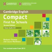 Compact First for Schools Second Edition Audio CD - За училище - Аудио диск за учебника за ниво B2 (FCE)