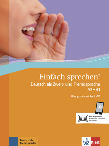Einfach sprechen! Deutsch Zweit-/Fremdsprache A2/B1 Übungsbuch+CD