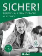 Sicher! C1.Arbeitsbuch mit CD-ROM. Lektion 1-12
