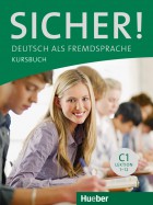 Sicher! C1 Kursbuch. Lektion 1-12. Учебник по немски език ниво C1.