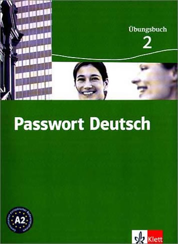 Passwort Deutsch - Übungsbuch 2 - Учебна тетрадка по немски език