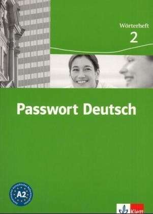 Passwort Deutsch - Wörterheft 2 - Тетрадка-речник по немски език