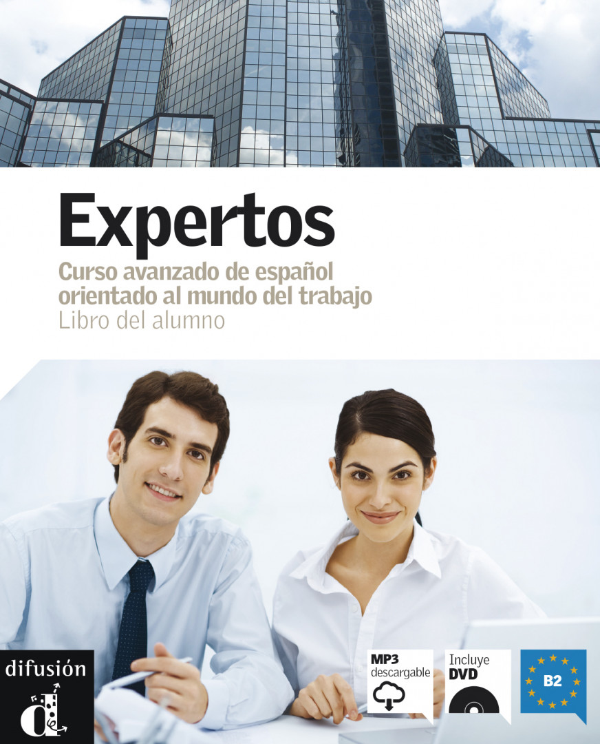Expertos · Nivel B2 Libro del alumno + MP3 descargable + DVD