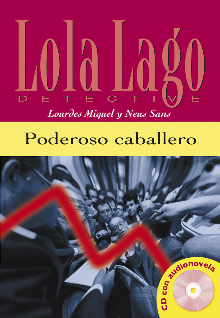 LOLA LAGO, DETECTIVE Poderoso caballero. Libro + CD A2