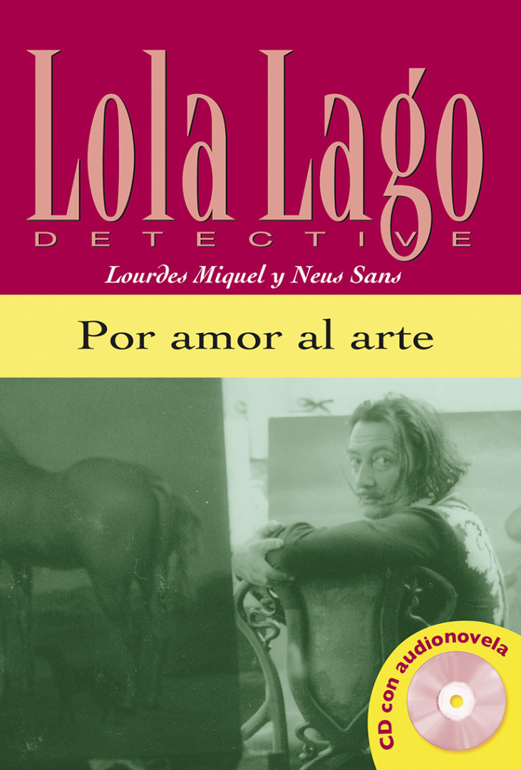 LOLA LAGO, DETECTIVE Por amor al arte. Libro + CD A2