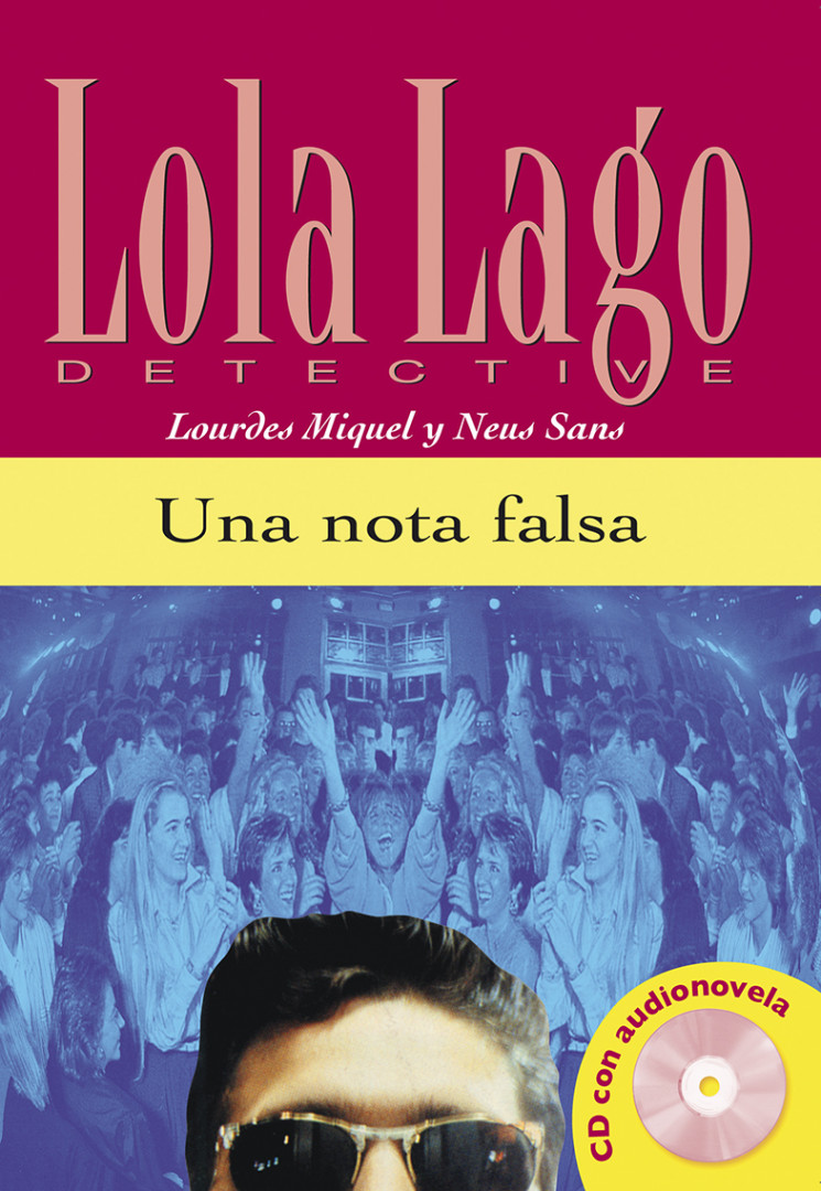 LOLA LAGO, DETECTIVE Una nota falsa. Libro + CD A2