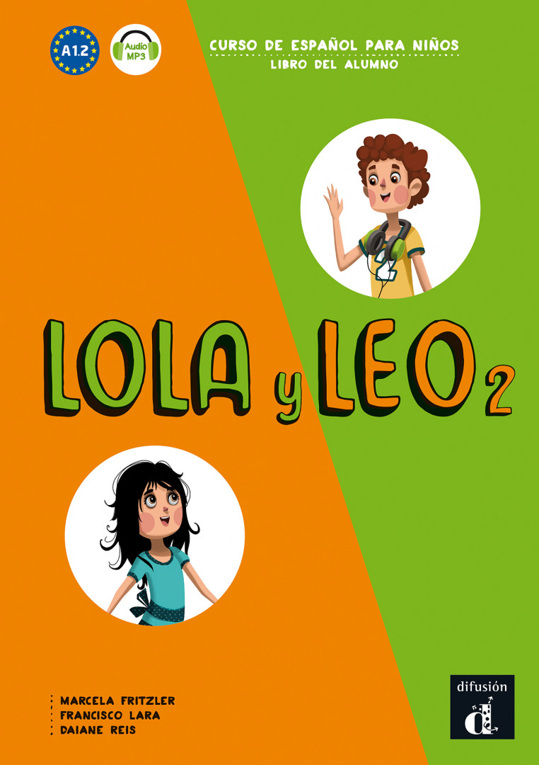 Lola y Leo 2 · Nivel A1.2 Libro del alumno + MP3 descargable
