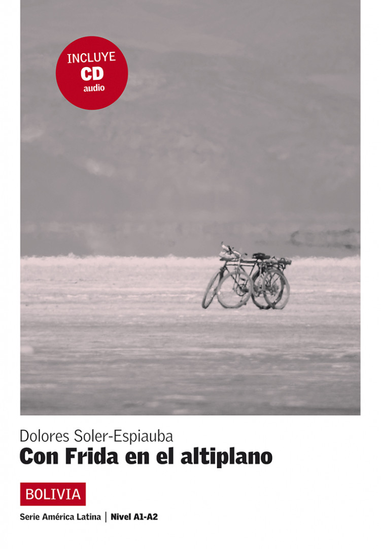 SERIE AMÉRICA LATINA Con Frida en el altiplano. Libro + CD A1-A2