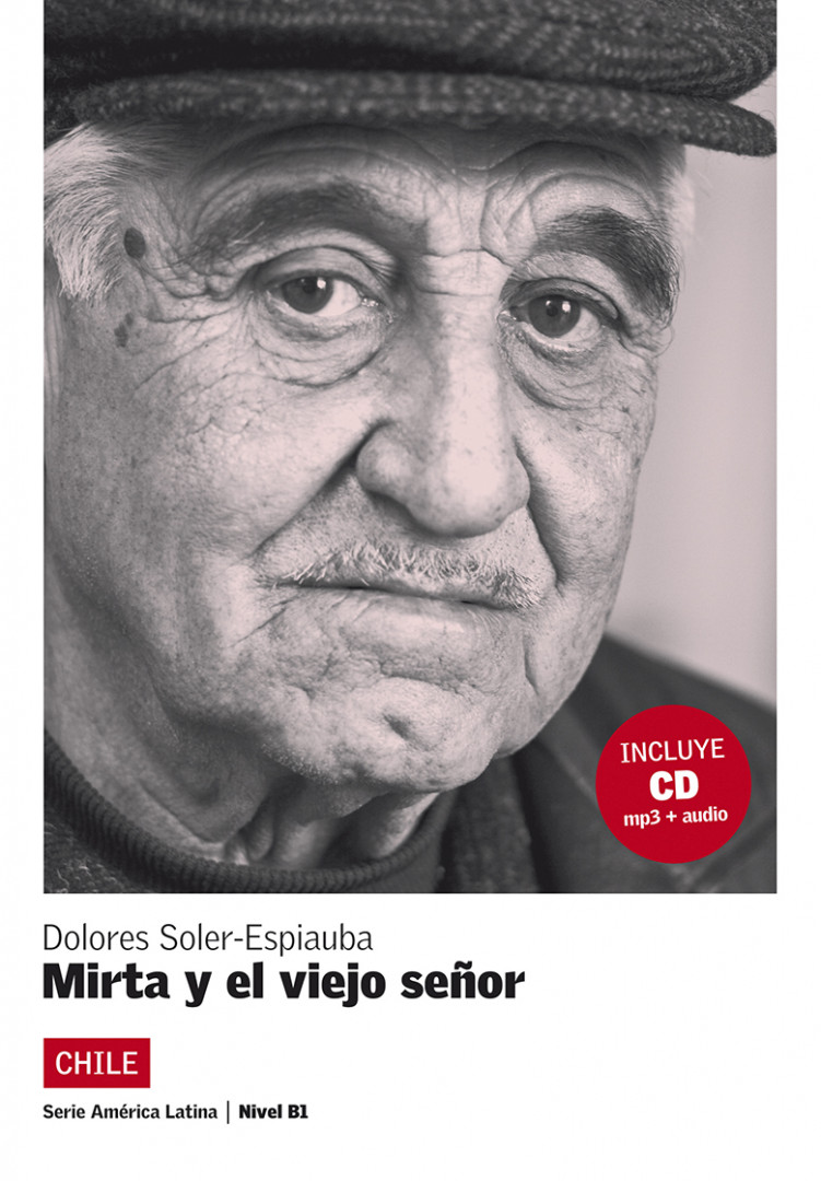 SERIE AMÉRICA LATINA Mirta y el viejo señor. Libro + CD B1