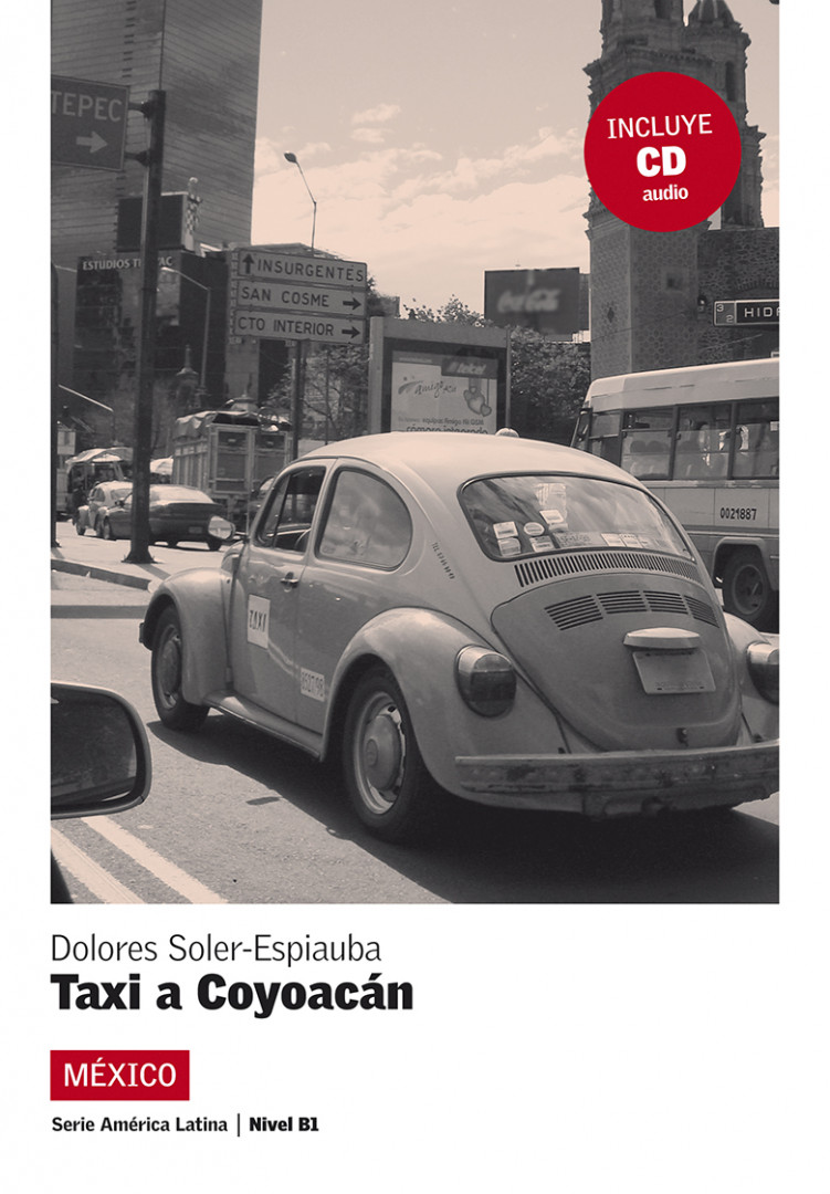SERIE AMÉRICA LATINA Taxi a Coyoacán. Libro + CD B1