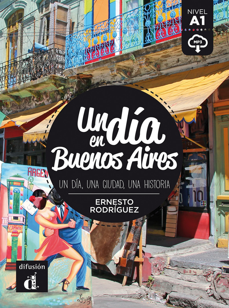 UN DÍA EN… Un día en Buenos Aires. Libro + MP3 desc. A1