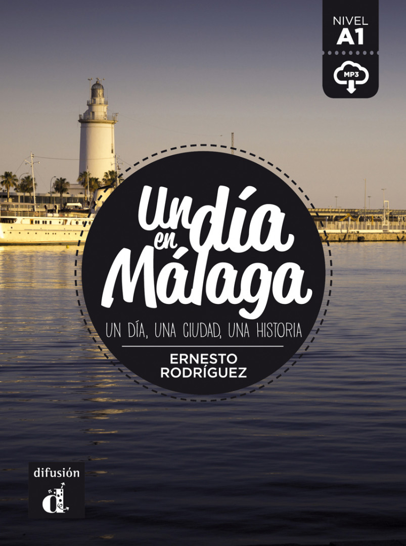 UN DÍA EN… Un día en Málaga. Libro + MP3 desc. A1