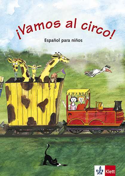 ¡Vamos al circo! · Nivel A1.1 Libro del alumno
