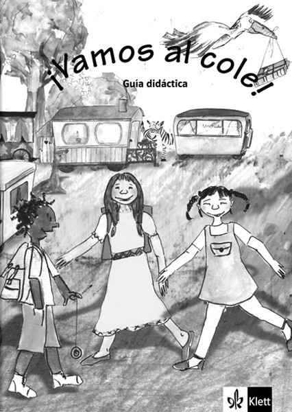 ¡Vamos al cole! · Nivel A1.2 Guía didáctica