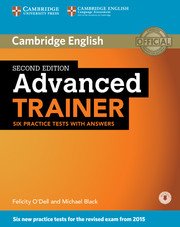 Advanced Trainer 2nd edition.Six Practice Tests with Answers + Audio