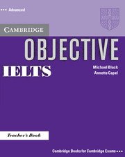 Objective IELTS Advanced Teacher's Book- Учебник за учителя