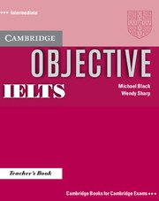 Objective IELTS Intermediate / Teacher's Book- Учебник за учителя