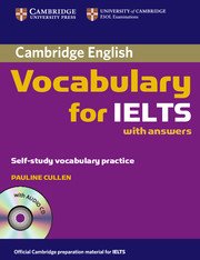 Cambridge Vocabulary for IELTS + Audio-CD - Лексика за сертификат IELTS по английски език (ниво Β1-Β2)