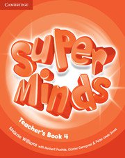 Super Minds Level 4 Teacher's Book.