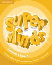 Super Minds Level 5 Teacher\'s Book.Ръководство за учителя.