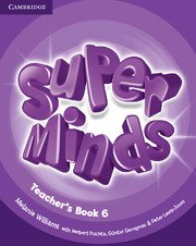 Super Minds Level 6 Teacher‘s Book.Ръководство за учителя.