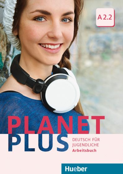  Planet Plus A2.2 Arbeitsbuch