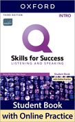 Q: Skills for Success Intro Level Listening and Speaking Student Book with iQ Online Practice. Third Edition