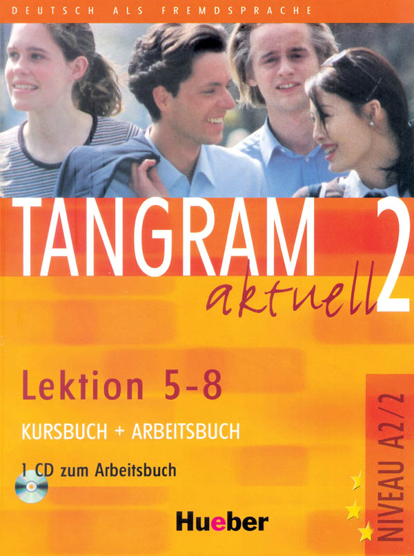TANGRAM AKTUELL 2 KURSBUCH + ARBEITSBUCH+CD 5-8 (A2.2) Учебник по немски език