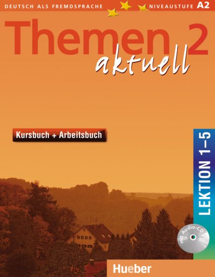 Themen aktuell 2 Kursbuch und Arbeitsbuch mit integrierter Audio-CD – Lektion 1–5