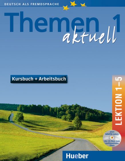 Themen aktuell 1 Kursbuch und Arbeitsbuch mit integrierter Audio-CD und CD-ROM – Lektion 1–5