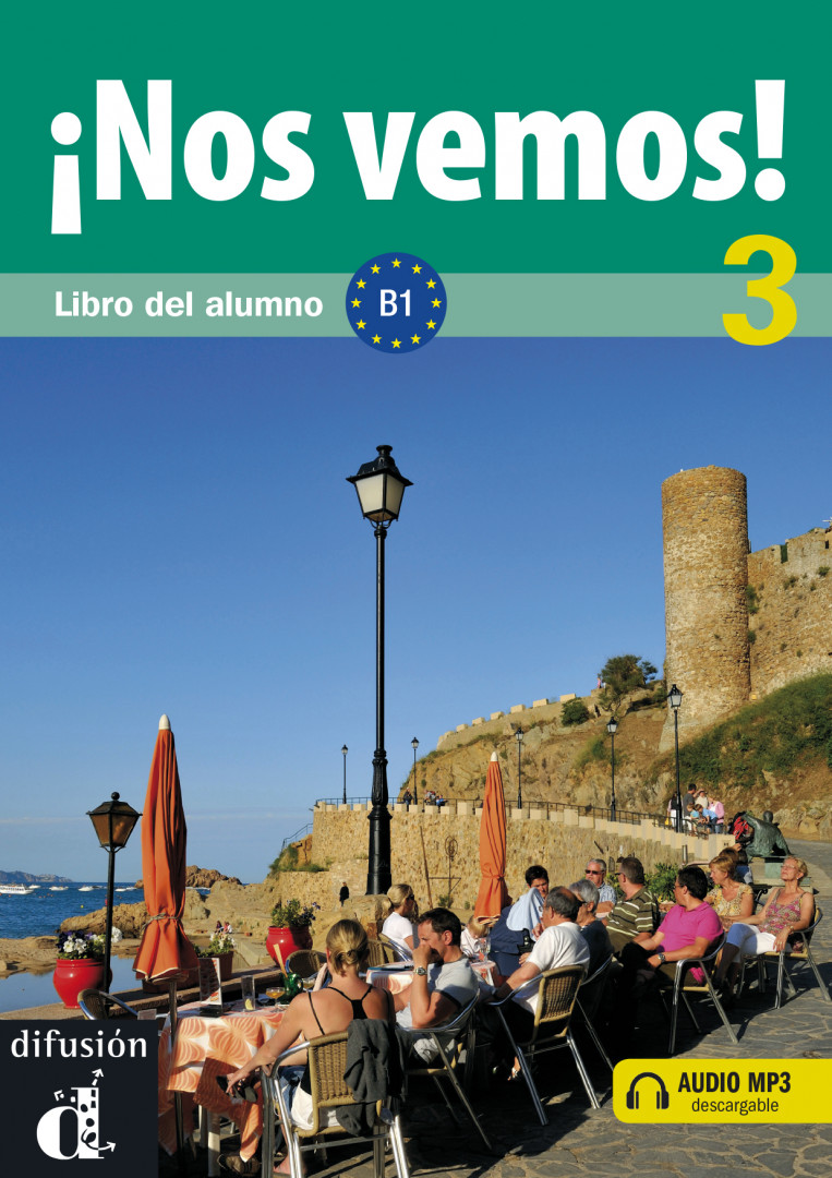 ¡Nos vemos! 3 · Nivel B1 Libro del alumno + MP3 descargable.Учебник по испански език.