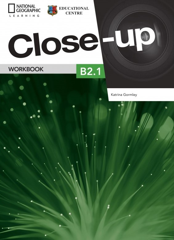 Close-Up B2.1 Bg Workbook.Учебна тетрадка за ниво B2.1