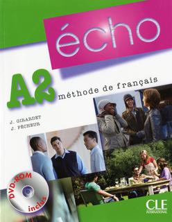 ÉCHO A2 - LIVRE DE L\'ÉLÈVE (+DVD)<br>Учебник по френски език
