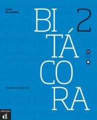 Bitácora Nivel 2 Cuaderno de ejercicios +CD- Учебна тетрадка с упражнения за ниво А2.
