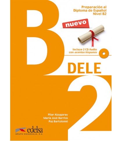 Preparación DELE: Pack: Libro + audio descargable + Claves - B2 (2021ed.)Подготовка за сертификат по испански език DELE - B2