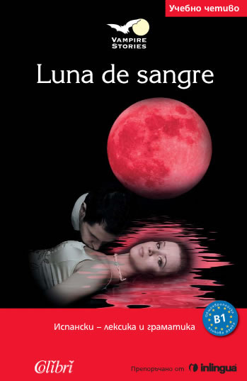 Luna de sangre.Адаптирана книга на испански език ниво В1.
