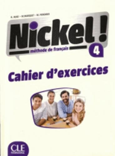 Nickel! 4, учебна тетрадка по френски език, ниво B2 + DVD