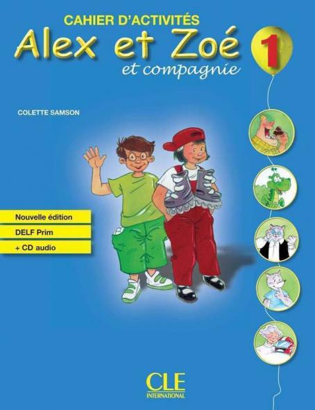 Alex et Zoé - Niveau 1 - Cahier d'activité + CD