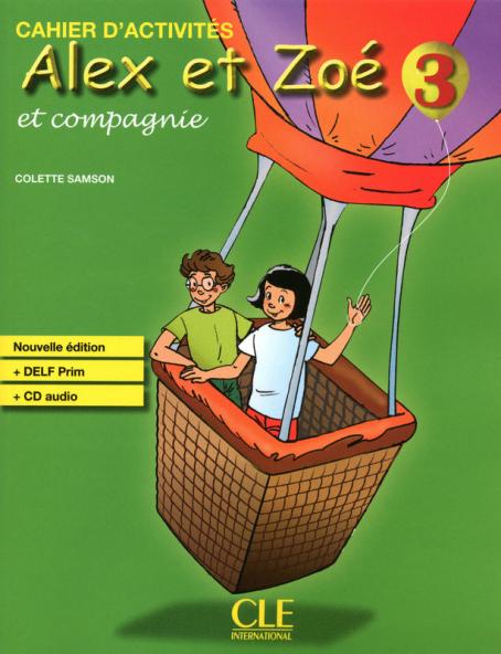 Alex et Zoé - Niveau 3 - Cahier d'activités + CD