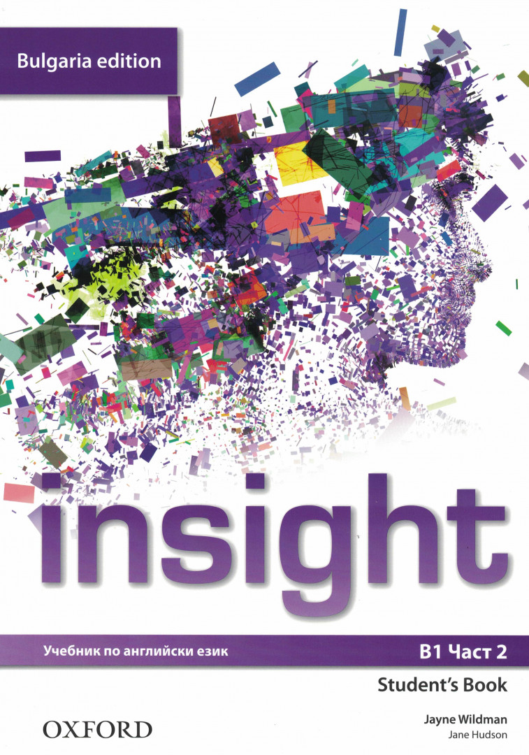 Insight Bulgaria edition, B1 part 2 - Student's book ( B1 part 2 ИНТЕНЗИВНО изучаване 10. клас)