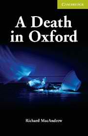 A Death in Oxford , Level Starter/Beginner- Адаптирана книга за абсолютно начинаещи