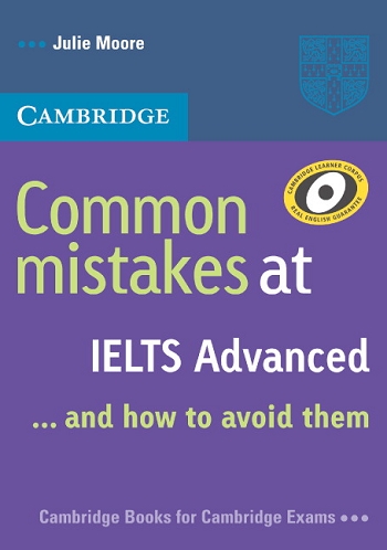 Common Mistakes at IELTS Advanced... and how to avoid them